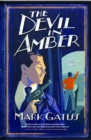 Image for The Devil in Amber : A Lucifer Box Novel