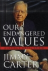 Image for Our endangered values  : America&#39;s moral crisis