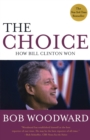 Image for The Choice : How Clinton Won