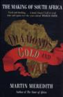 Image for Diamonds, gold and war  : the making of South Africa
