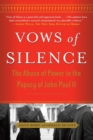 Image for Vows of silence  : the abuse of power in the papacy of John Paul II