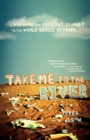 Image for Take Me To The River