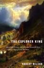 Image for Explorer King: Adventure, Science, and the Great Diamond Hoax--Clarence King in the Old West