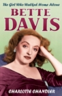 Image for Girl Who Walked Home Alone: Bette Davis, A Personal Biography