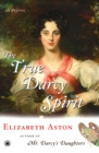 Image for True Darcy Spirit: A Novel