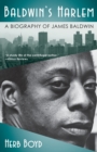 Image for Baldwin&#39;s Harlem : A Biography of James Baldwin