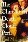 Image for Chinatown Death Cloud Peril: A Novel