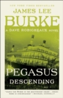 Image for Pegasus Descending: A Dave Robicheaux Novel