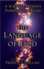 Image for Language of God: A Scientist Presents Evidence for Belief