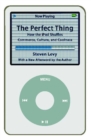 Image for Perfect Thing: How the iPod Shuffles Commerce, Culture, and Coolness