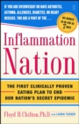 Image for Inflammation nation: the first clinically proven eating plan to end the secret epidemic