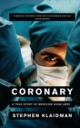 Image for Coronary: A True Story of Medicine Gone Awry