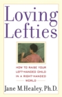 Image for Loving Lefties : How to Raise Your Left-Handed Child in a Right-Handed World
