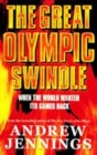 Image for The great Olympic swindle  : when the world wanted its games back