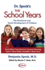 Image for Dr. Spock&#39;s The School Years: The Emotional and Social Development of Children