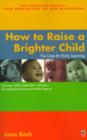 Image for How to raise a brighter child: the case for early learning