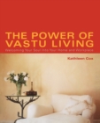 Image for The Power of Vastu Living