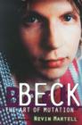 Image for Beck: The Art Of Mutation