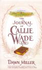 Image for The journal of Callie Wade