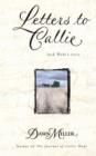 Image for Letters to Callie: Jack Wade&#39;s story