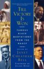 Image for Till Victory Is Won : Famous Black Quotations From the NAACP