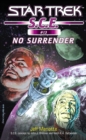 Image for No Surrender: Star Trek S.C.E.