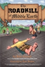 Image for The roadkill of Middle Earth  : a parody