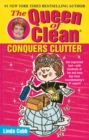 Image for The Queen of Clean conquers clutter