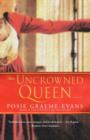Image for The Uncrowned Queen : A Novel