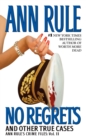 Image for No Regrets : Ann Rule&#39;s Crime Files: Volume 11