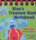 Image for Blue&#39;s treasure hunt notebook  : bring your own crayon!