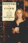 Image for Sniffing the cork: and other wine myths demystified