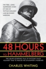 Image for 48 Hours to Hammelburg : Patton&#39;s Secret Mission