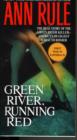 Image for Green River, running red  : the real story of the Green River killer - America&#39;s deadliest serial murderer