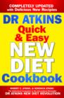 Image for Dr Atkins Quick &amp; Easy New Diet Cookbook