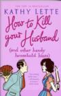 Image for How to Kill Your Husband (and other handy household hints)