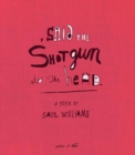 Image for Said the Shotgun to the Head