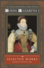 Image for Queen Elizabeth I : Selected Works