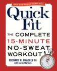 Image for Quick Fit: The Complete 15-Minute No-Sweat Workout