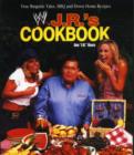 Image for J.R.&#39;s cookbook  : true ringside tales, BBQ and down home recipes