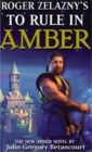 Image for Roger Zelaznys To Rule in Amber