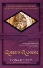 Image for Queen&#39;s Ransom : A Mystery at Queen Elizabeth I&#39;s Court Featuring Ursula Blanchard