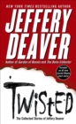 Image for Twisted : The Collected Stories of Jeffery Deaver