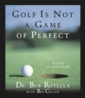 Image for Golf Is Not A Game Of Perfect