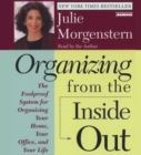 Image for Organizing From The Inside Out : The Foolproof System For Organizing Your Home Your Office And Your Life