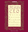 Image for Jesus CEO : Using Ancient Wisdom for Visionary Leadership