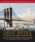 Image for The Great Bridge : The Epic Story of the Building of the Brooklyn Bridge