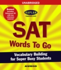 Image for SAT Words to Go : Vocabulary Building for Super Busy Students