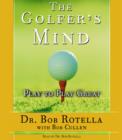 Image for The Golfer&#39;s Mind: Play to Play Great