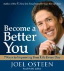 Image for Become a Better You: 7 Keys To Improving Your Life Every Day
